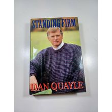 standing firm by dan Quayle 1st 1994 hardback/dust jacket