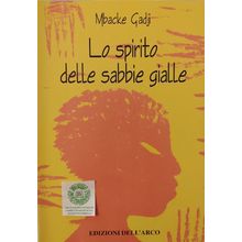 LO SPIRITO DELLE SABBIE GIALLE de MBACKE GADJI en ITALIANO Spirit of Yellow Sand