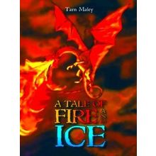 A Tale Of Fire And Ice