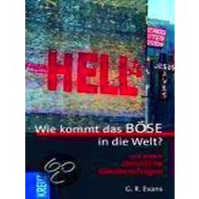 Wie Kommt Das Bose In Die Welt Und Andere Christliche Glaubensfragen