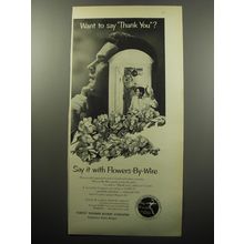 1951 FTD Florists' Telegraph Delivery Association Ad - Want to say Thank You?