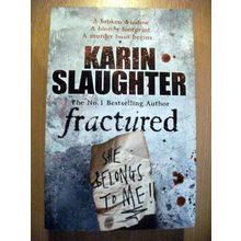Fractured by Karin Slaughter
