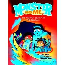 Monster And Me Monster And Me 6: The Secret Beneath The Palace - Cort Lane