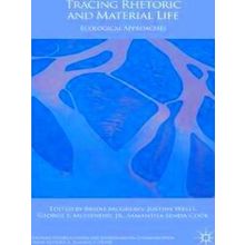 Palgrave Studies in Media and Environmental Communication: Tracing Rhetoric