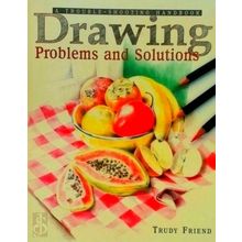 Drawing - Problems and Solutions - Trudy Friend