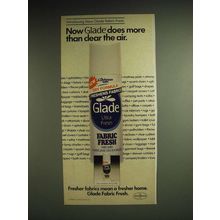 1985 Glade Fabric Fresh Ad - Now Glade does more than clear the air