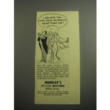 1948 Murray's Mellow Mixture Ad - I believe you love your Murray's more than me!