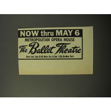 1956 The Ballet Theatre Ad - Now thru May 6 Metropolitan Opera House