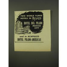 1956 Hotel Del Prado and Hotel Prado-Americas Ad - Two world famed hotels