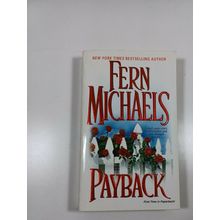 Payback by fern Michaels 2005 paperback fiction novel