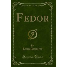 Fedor (Classic Reprint)