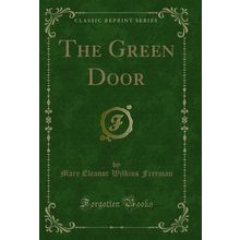 The Green Door (Classic Reprint)