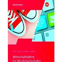 Wirtschaftslehre Fur Berufsfachschulen. Schulbuch