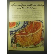 1941 Safeway Meats Ad - Serve a Safeway roast Eat it all up
