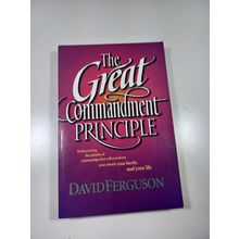 the Great Commandment Principle by David ferguson 1988 paperback