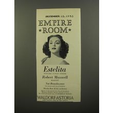 1953 Waldorf Astoria Hotel Ad - Empire Room Estelita Dynamic Cuban Singer