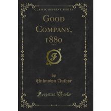 Good Company, 1880, Vol. 5 (Classic Reprint)