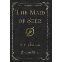 The Maid of Sker, Vol. 2 of 3 (Classic Reprint)