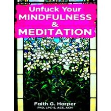 5-Minute Therapy Unfuck Your Mindfulness Meditation