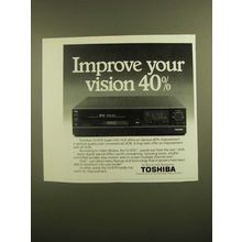 1988 Toshiba SV-970 Super VHS VCR Ad - Improve Your Vision 40%