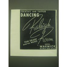 1945 Hotel Warwick Ad - Cocktail and Supper Dancing Raleigh Room Tom Grant
