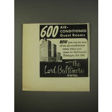 1956 The Lord Baltimore Hotel Advertisement - 600 air-conditioned guest rooms