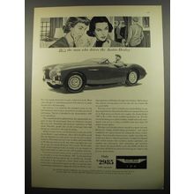 1955 Austin-Healey 100 Car Ad - He's the man who drives the Austin-Healey