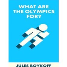 What Is It For? What Are The Olympics For