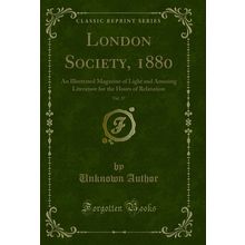 London Society, 1880, Vol. 37 (Classic Reprint)
