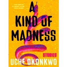 A Kind Of Madness