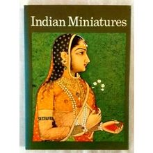 Indian Miniatures by Mario Bussagli