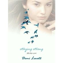 Staying Strong - 365 Days a Year - Demi Lovato
