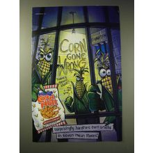 2001 Nabisco Corn Nuts Advertisement - Corn gone wrong
