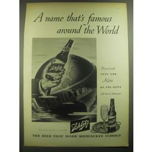 1946 Schlitz Beer Ad - A name that's famous around the world
