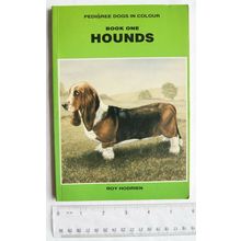 1990 Pedigree Dogs in Colour Book One Hounds by Roy Hodrien