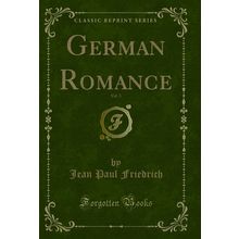 German Romance, Vol. 3 (Classic Reprint)