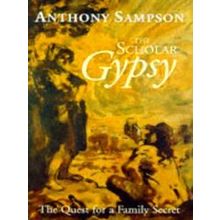 The Scholar Gypsy - Anthony Sampson
