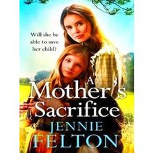 A Mother's Sacrifice