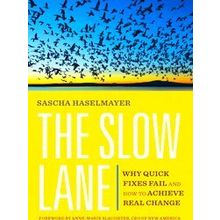 The Slow Lane - Sascha Haselmayer