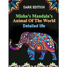Misha's Mandala's: Animals of the World Detailed Life - Mindfulness Kleurboek by
