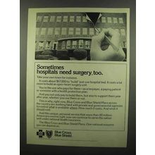 1974 Blue Cross Blue Shield Ad - Hospitals Need Surgery