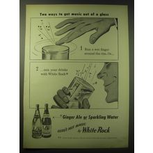 1948 White Rock Sparkling Water and Ginger Ale Ad - Two ways to get music out