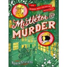 A Murder Most Unladylike Mystery: Mistletoe and Murder
