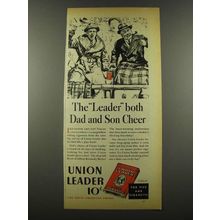 1939 Union Leader Tobacco Ad - Both Dad and Son Cheer