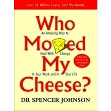Who Moved My Cheese?