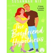 Chemistry Lessons3-The Boyfriend Hypothesis