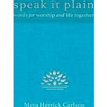 Speak It Plain - Meta Herrick Carlson