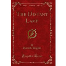 The Distant Lamp (Classic Reprint)