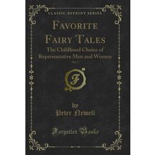 Favorite Fairy Tales, Vol. 1 (Classic Reprint)