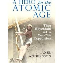 A Hero For The Atomic Age